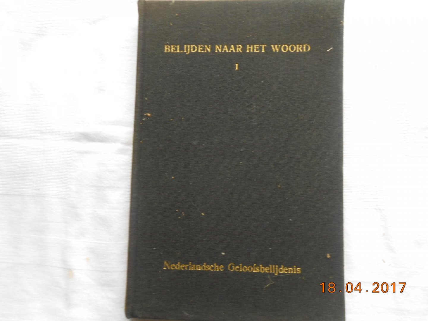 Lepusculus Vallensis - De Nederlandsche Geloofsbelijdenis in het licht der Heilige Schrift I