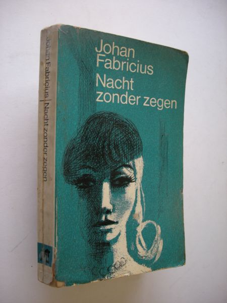 Fabricius, Johan - Nacht zonder zegen. (seksuele criminaliteit na-oorlogse Londen)
