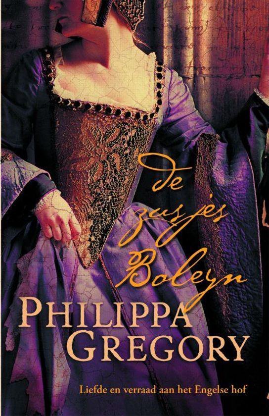 Philippa Gregory - De Zusjes Boleyn