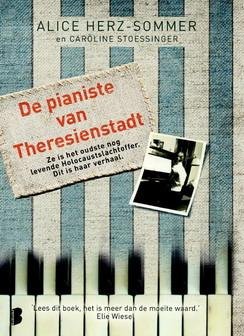 HERZ-SOMMER, ALICE & CAROLINE STOESSINGER. - De pianiste van Theresienstadt