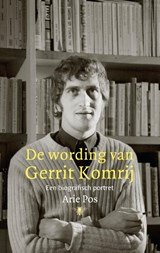 De wording van Gerrit Komrij - Een biografisch portret