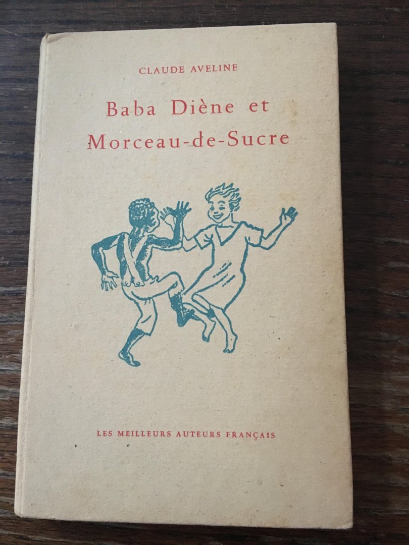 Claude Aveline - baba diene et morceau de sucre