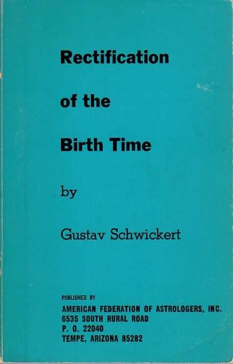 Schwickert, Gustav - Rectification of the Birth Time