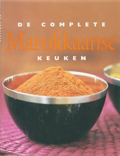 Mallos , Tess . ( Redactie . ) [ isbn 9789054263739 ] - De Complete Marokkaanse Keuken . (