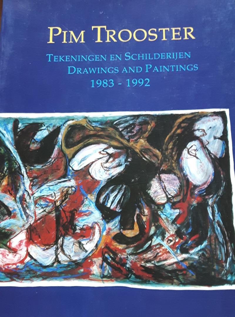 Donker Duyvis, Paul e.a. - Pim Trooster. Tekeningen en Schilderijen. Drawings and Paintings 1983 - 1992