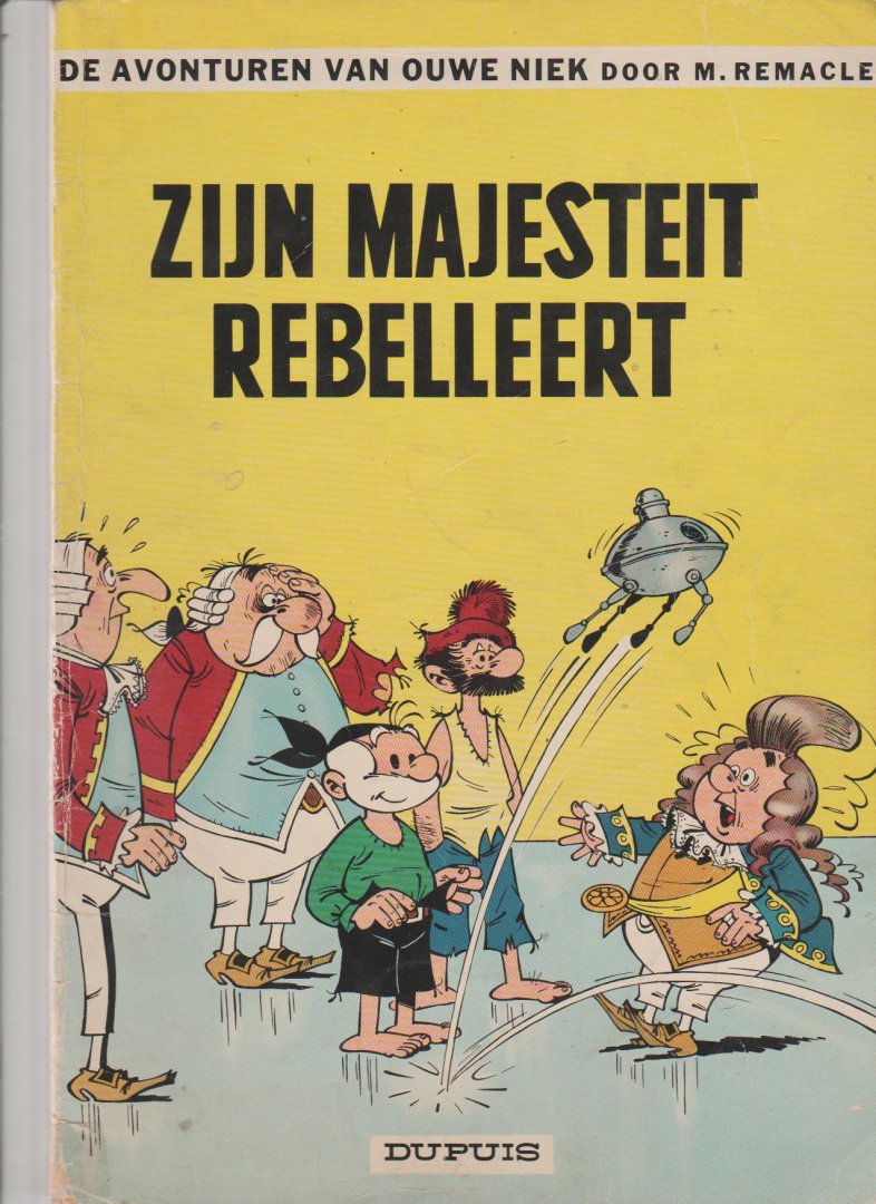 Remacle,M - Ouwe Niek deel 8 Zijn Majesteit rebelleert