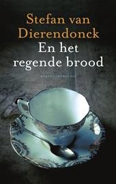 Dierendonck, Stefan van - En het regende brood