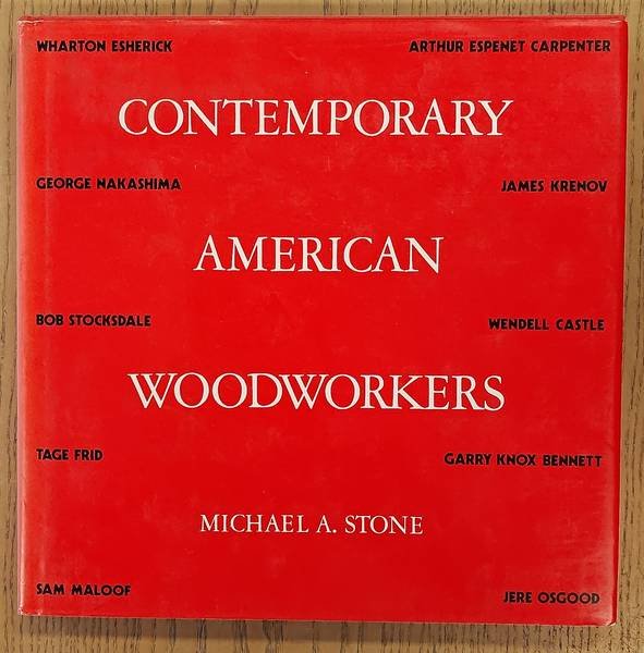STONE, MICHAEL A. - Contemporary American Woodworkers.