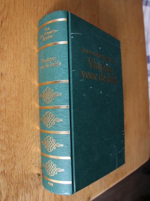 Broeke-Bruins, Ine ten - Vluchten voor de liefde trilogie: Eenzame hoogte - Een zilveren zoom -  De stem van het water