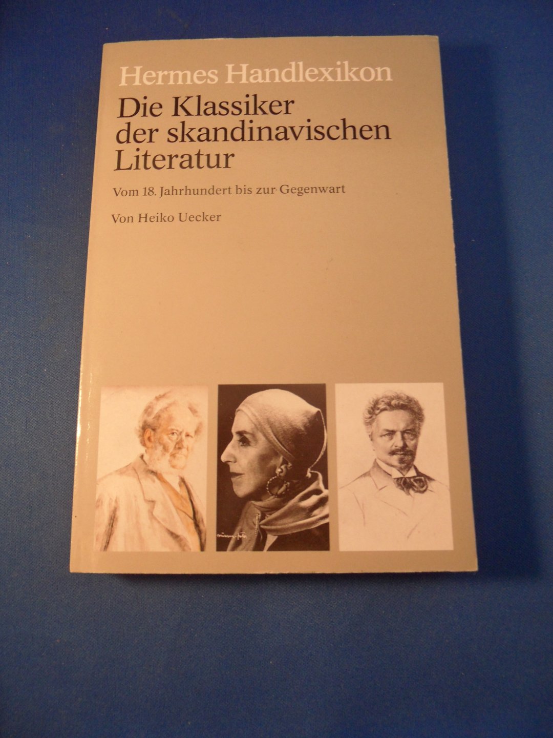 Uecker, Heiko - Hermes Handlexikon. Die Klassiker der skandinavischen Literatur, vom 18. Jahrhundert bis zur Gegenwart