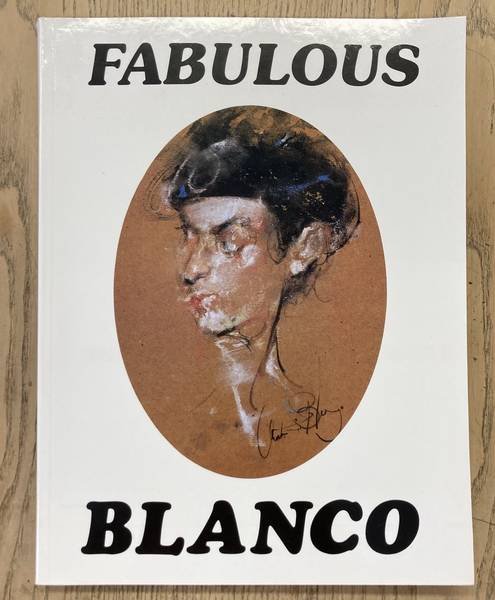 BLANCO, ANTONIO -DHAIMELER D.H. - Antonio Blanco. His Life His Works His Dream. Including a series of 33 selected collaged-poems by the artist entitled: "Fragments of Enchantment".