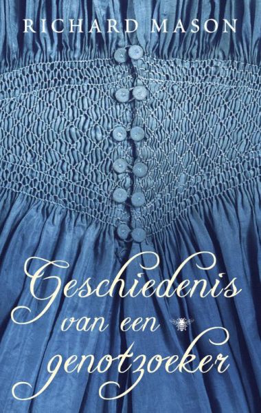 Mason, Richard - Geschiedenis van een genotzoeker