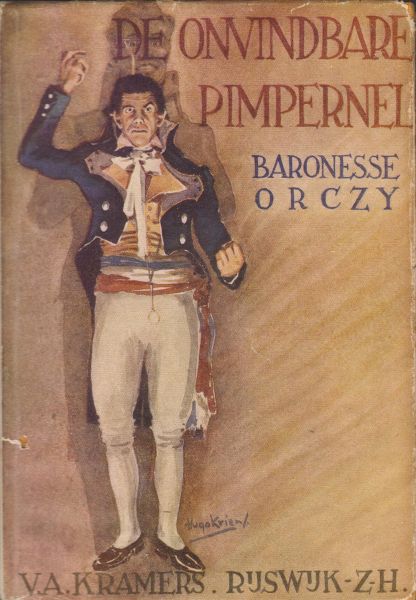 Orczy (Montague Barstow), baronesse Emmuska - De Onvindbare Pimpernel (the elusive Pimpernel)