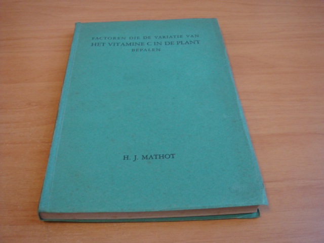 Mathot, H.J - Factoren die de variatie van het vitamine C in de plant bepalen.