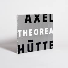 Axel Hütte - Axel Hütte. Theorea