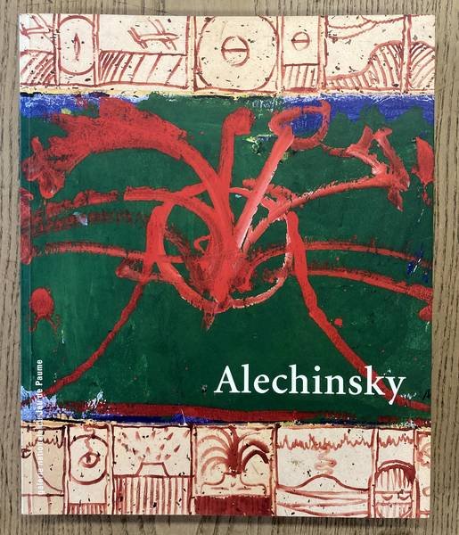 ALECHINSKY, PIERRE - Alechinsky.  Galerie Nationale du Jeu de Paume, Paris, 15 septembre - 22 novembre 1998.