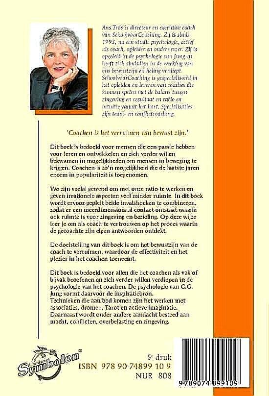 Tros , Ans .   [ isbn 9789074899109 ] 0911 - Dynamisch Coachen . ( Balans tussen zingeving en resultaat . ) "Coachen is het verruimen van Bewustzijn in Samenwerking." Een boek voor mensen die een passie hebben voor leren en ontwikkelen en zich verder willen bekwamen in mogelijkheden om mensen -