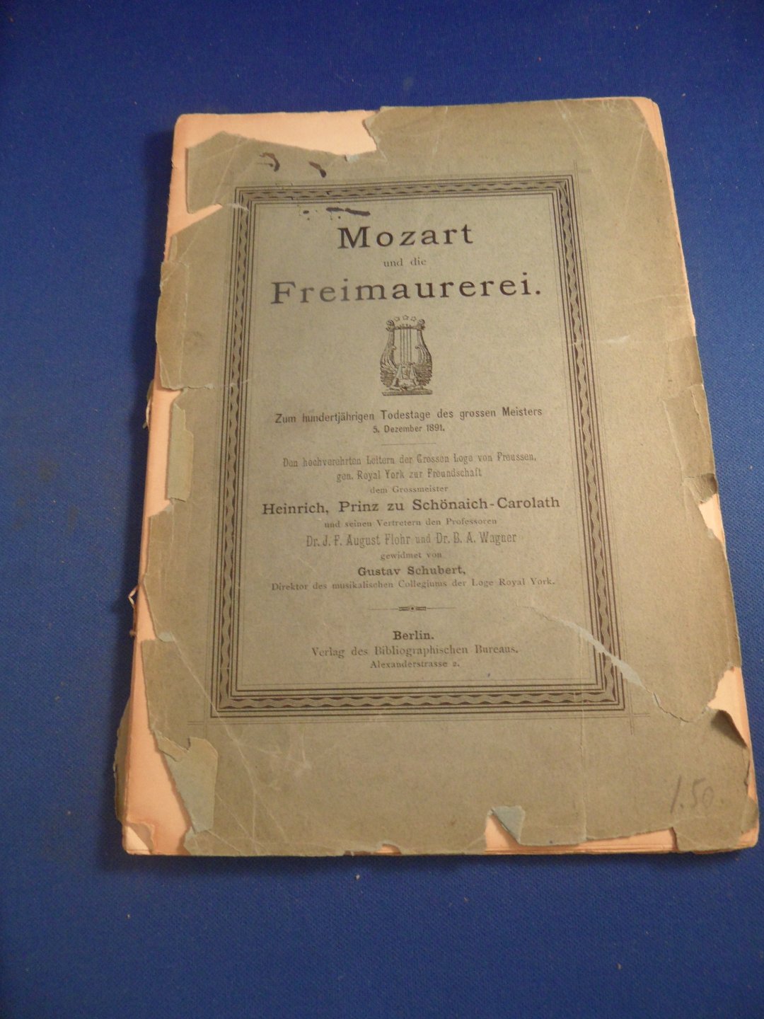 Schubert, Gustav - Mozart und die Freimaurerei, zum hunderjähringen Todestage des grossen Meisters