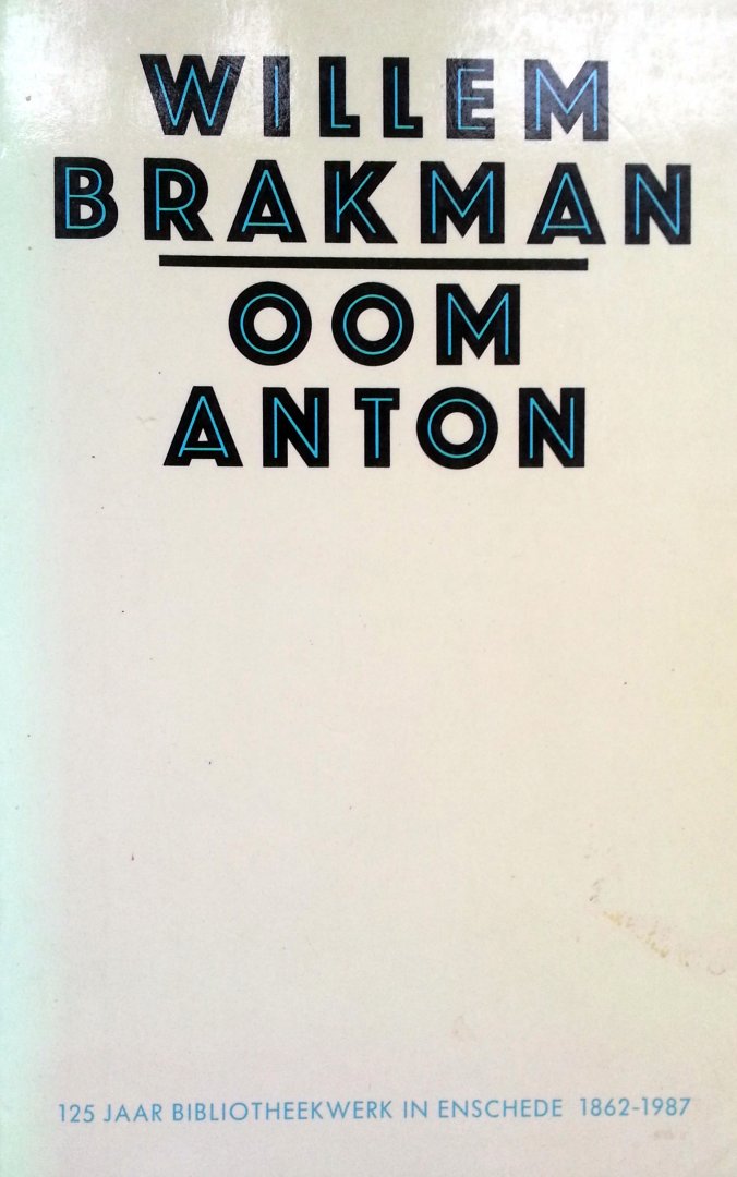 Brakman, Willem - Oom Anton