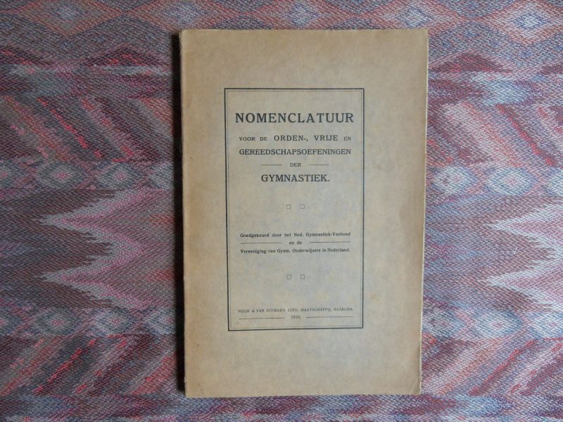 Luiting, J.H., e.a. (voorwoord). - Nomenclatuur voor de Orden-, Vrije en Gereedschapsoefingen der Gymnastiek.