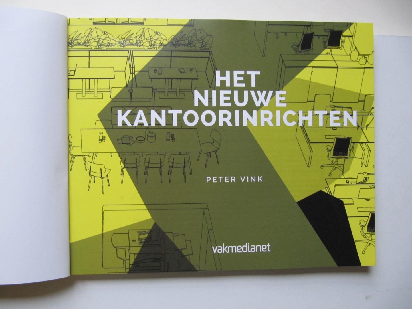 Vink, Peter - Het nieuwe kantoorinrichten