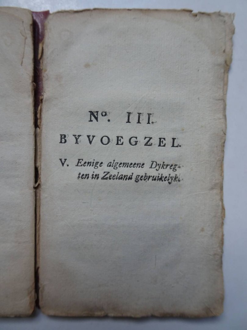 N.n.. - Algemeene kundigheden voor den gemeenen man. Byvoegzel II: Vervolg van Landeryen, tienden, vrugten, plantagien, enz. Van Geregten ten platten lande en derzelver verpligtinge in 't gemeen. Armbezorgers van diakonyen en grooten armen. Byvoegzel ...