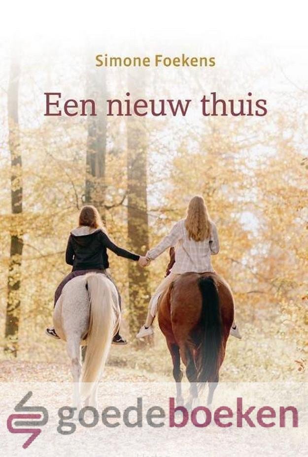 Foekens, Simone - Een nieuw thuis *nieuw*