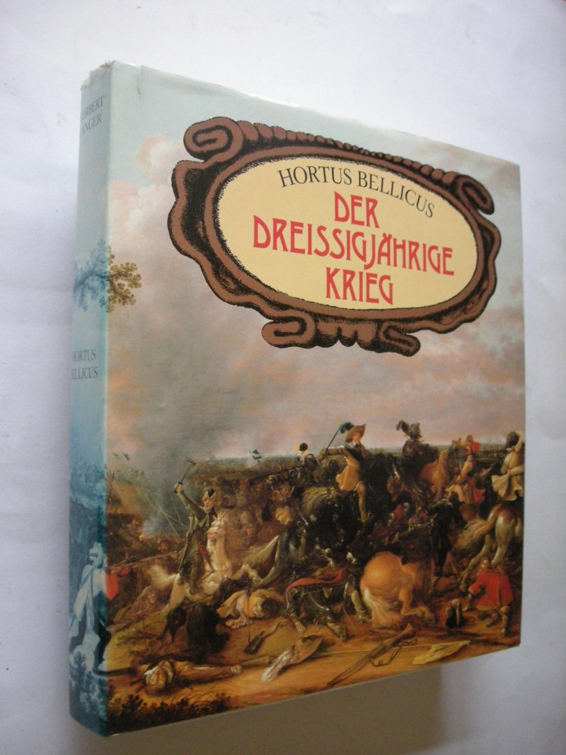 Langer, Herbert - Der dreissigjahrige Krieg - Hortus Bellicus. Eine Kulturgeschichte