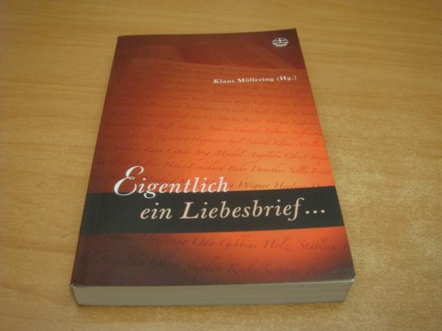 Molleriing, Klaus - Eigentlich ein Liebesbrief...