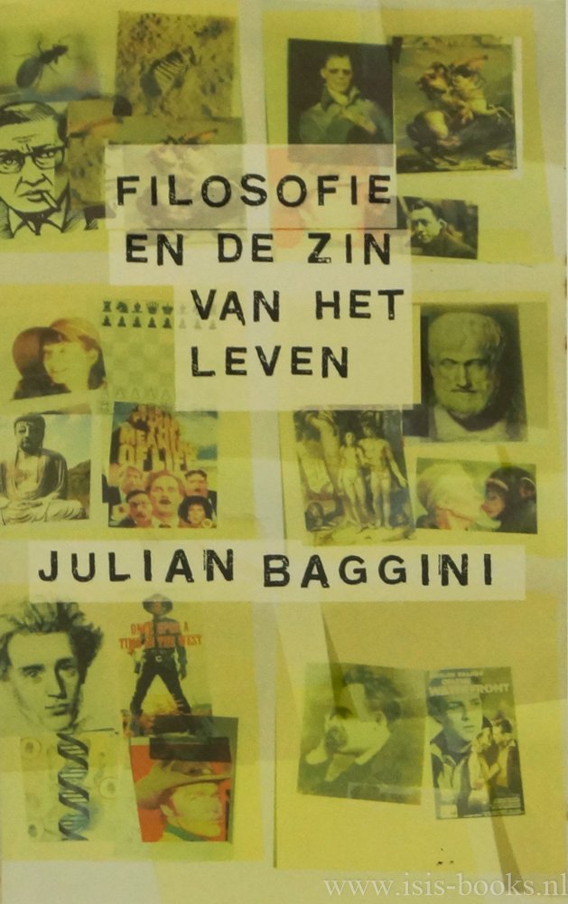 BAGGINI, J. - Filosofie en de zin van het leven. Vertaald door Jan Blokhuis.
