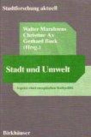 Marahrens, Walter / Ax, Christine / Buck, Gerhard - Stadt und Umwelt. Aspekte einer europäischen Stadtpolitik