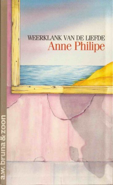 Philipe, Anne - Weerklank van de liefde