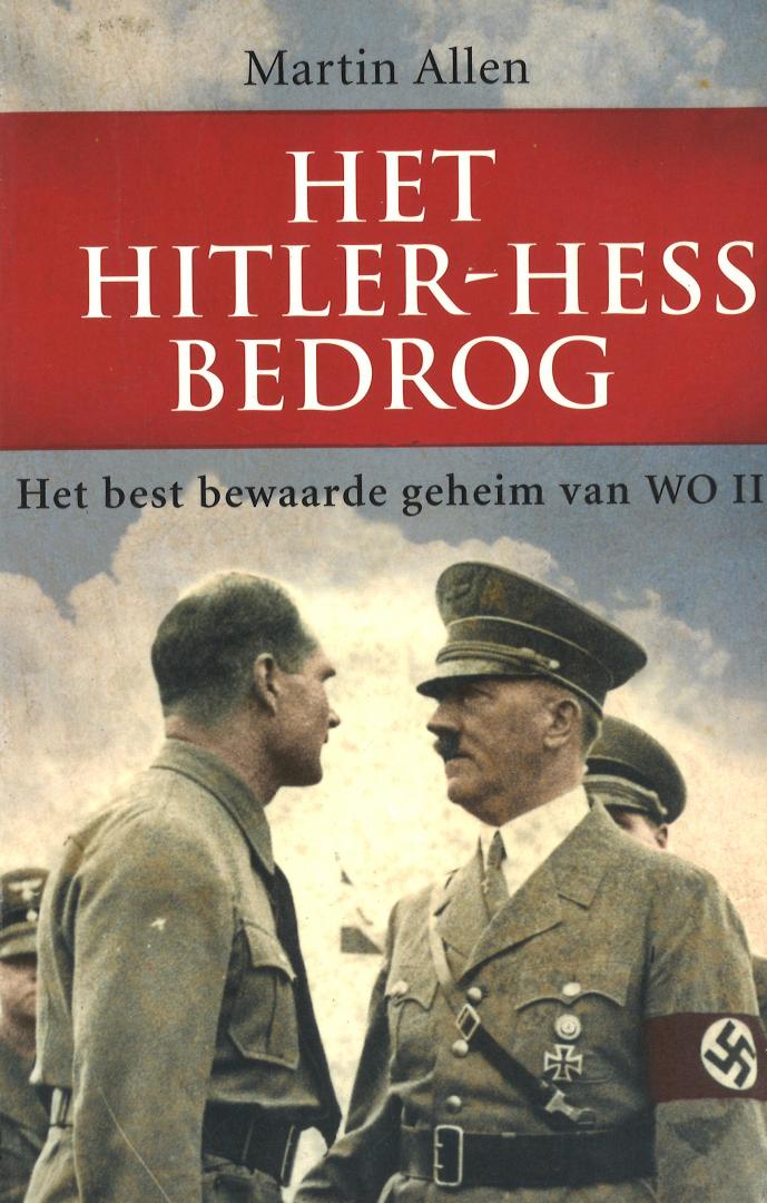Allen, Martin - Het Hitler-Hess bedrog - Het best bewaarde geheim van WO II