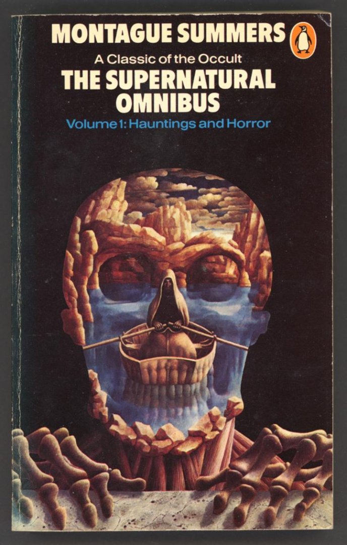 Summers, Augustus Montague - The Supernatural Omnibus, Vol. 1: Hauntings and Horror