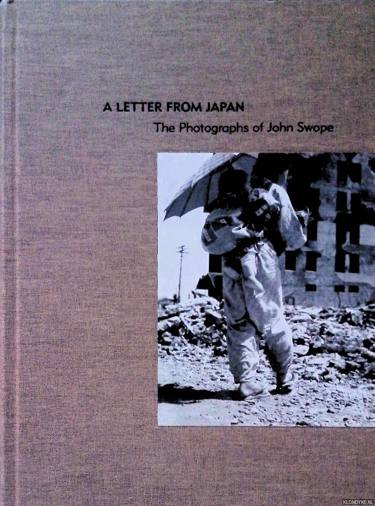 Peter, Carolyn - A Letter From Japan: The Photographs of John Swope