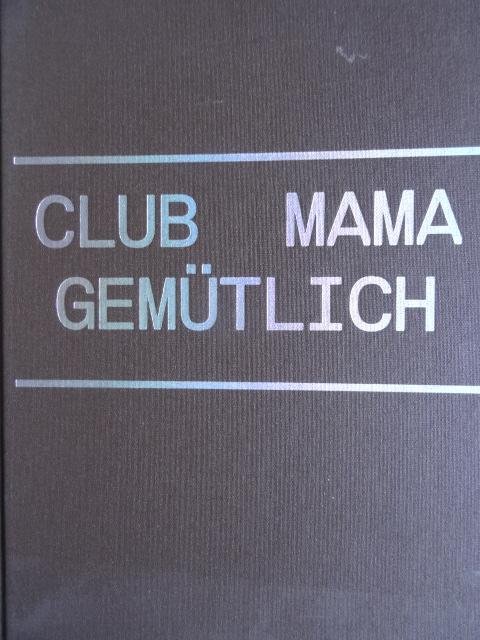 Bastiaans, Christiaan - Christiaan Bastiaans.  /  Club Mama Gemütlich.