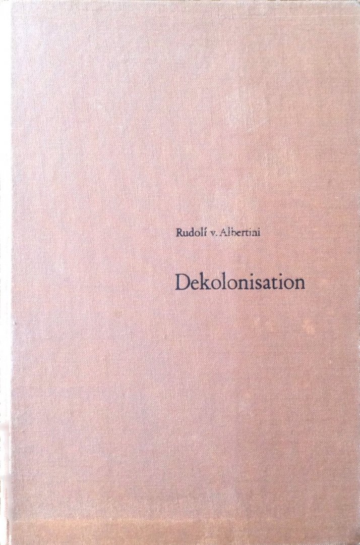 Rudolf v. Albertini - Dekolonisation