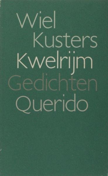 Kusters, Wiel. - Kwelrijm.