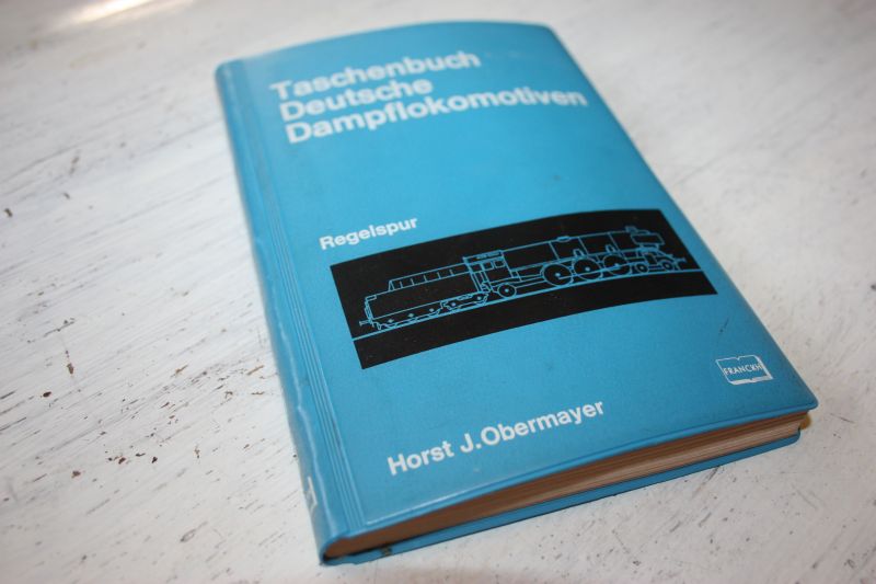 Obermayer, Horst J. - Taschenbuch Deutsche Dampflokomotiven