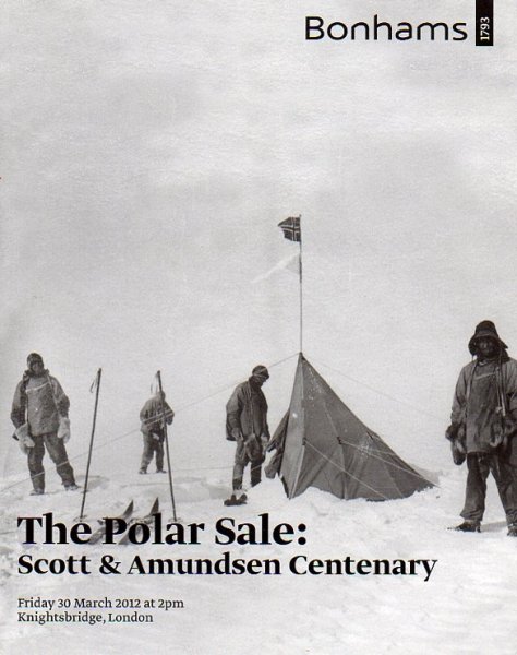 BONHAMs, - The Polar Sale Scott & Amundsen Centenary I & II