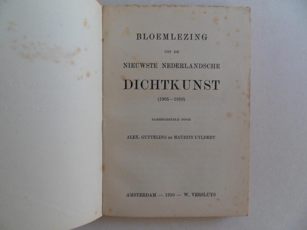 Gutteling, Alex; Uyldert, Maurits (samengesteld door). - Bloemlezing uit de Nieuwste Nederlandsche Dichtkunst 1905 - 1910.