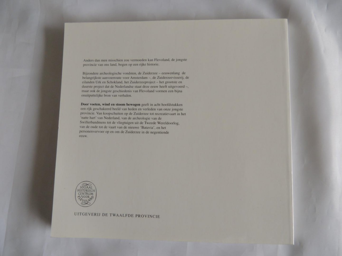 Bulten, E. /// dorleijn /// andre geurts a./// hogestijn ea. - Cultuur historisch jaarboek voor Flevoland 1995.  .Door voeten, wind en stoom bewogen