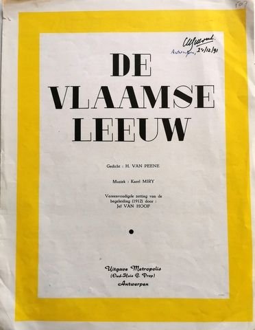Miry, K.: - De Vlaamsche leeuw. Gedicht: H. van Peene. Vereenvoudige zetting (1912) van Jef Hoof