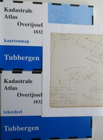 Stichting Kadastrale Atlas van Overijssel 1832, - Kadastrale Atlas van Overijssel 1832. Tubbergen tekstdeel en kaartenmap.