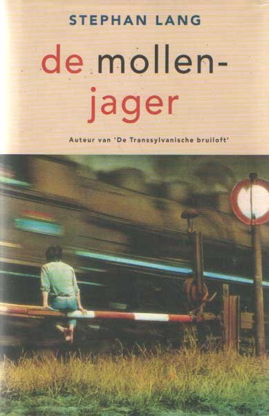 LANG, Stephan - De mollenjager