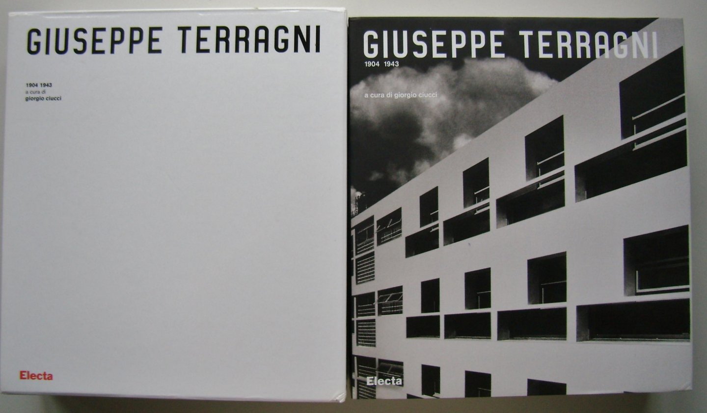 Ciucci, Giorgio - Giuseppe Terragni 1904 - 1943 / Opera Completa