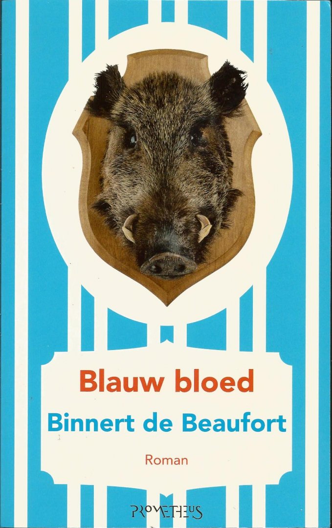 Beaufort, Binnert de - Blauw bloed