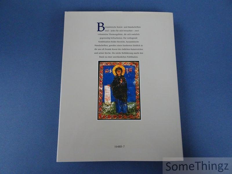 Axinia Dzurova. - Byzantinische Miniaturen. Schätze der Buchmalerei vom 4. bis zum 19.Jahrhundert.