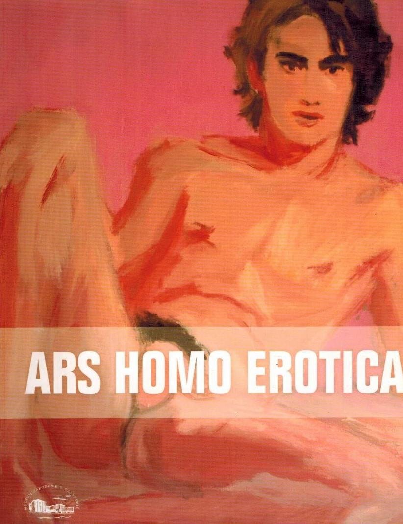 Leszkowicz, Pawel - Ars Homo Erotica -Homoerotic Art - Catologue