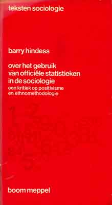 Hindess, Barry - Over het gebruik van officiele statistieken in de sociologie
